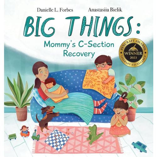 Big Things: Mommy's C-Section Recovery