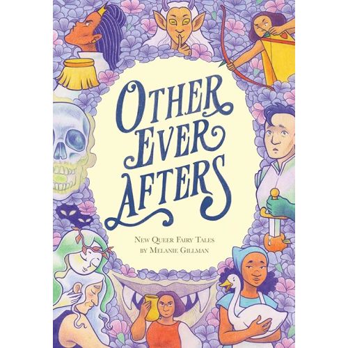 Other Ever Afters: New Queer Fairy Tales (A Graphic Novel) Paperback – September 20, 2022