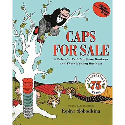 Caps for Sale: A Classic Monkey Trickster Story About Caps and Cleverness for Children (Ages 4–8)