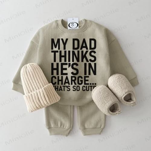 MY DAD THINKS HE'S IN CHARGE Baby 2-Piece Set