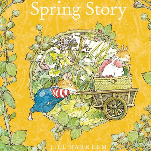 Spring Story: Introduce children to the seasons in the gorgeously illustrated classics of Brambly Hedge!