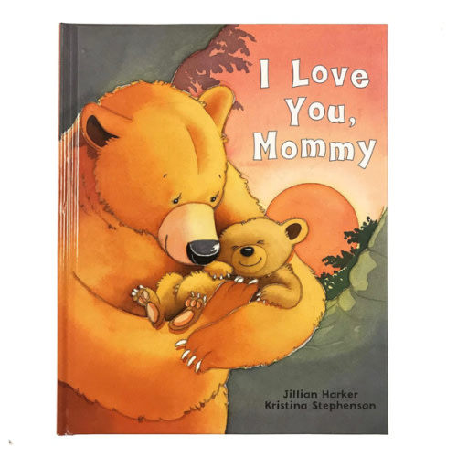 I Love You, Mommy: A Tale of Encouragement and Parental Love Between a Mother and Her Child, Picture Book