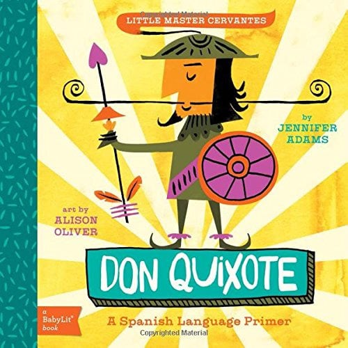 Don Quixote: A BabyLit Spanish Language Primer