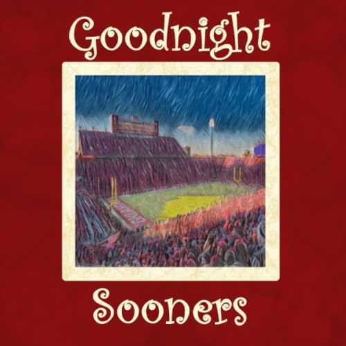 Goodnight Sooners: Oklahoma Bedtime Story Paperback – January 23, 2020