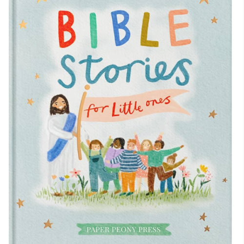 Bible Stories for Little Ones: Baby’s First Bible Board Book
