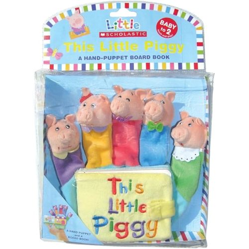 This Little Piggy: A Hand-Puppet Board Book (Little Scholastic) Board book – July 1, 2007