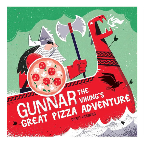 Gunnar the Viking's Great Pizza Adventure (Diego Vaisberg)