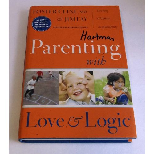 Parenting With Love And Logic (Updated and Expanded Edition)