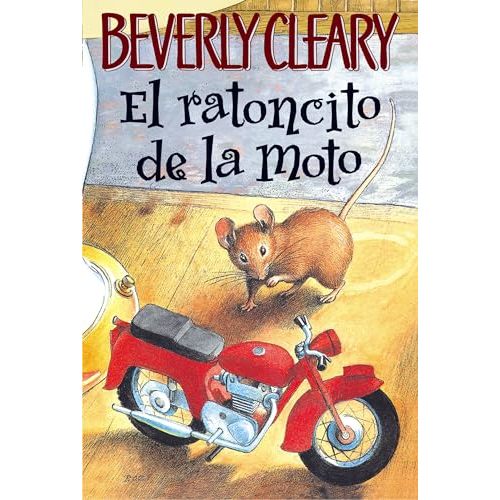 El ratoncito de la moto (The Mouse and the Motorcycle, Spanish Edition)