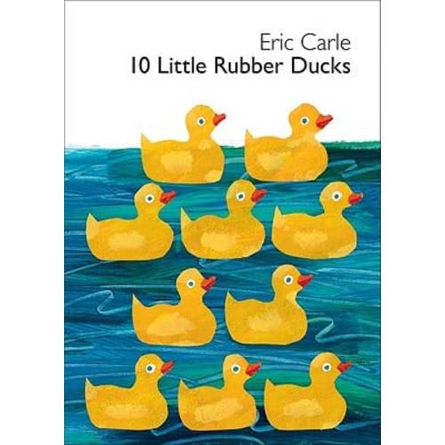 10 Little Rubber Ducks Board Book a book by Eric Carle and Eric Carle - Bookshop.org US