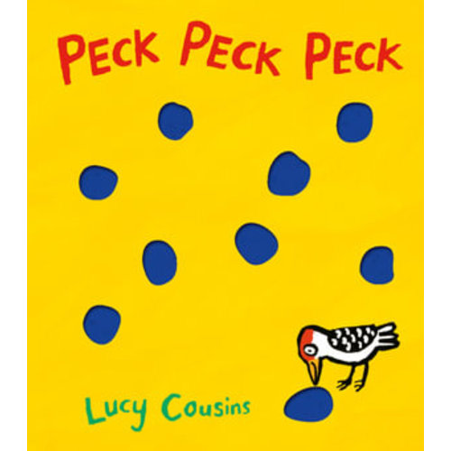 Peck Peck Peck by Lucy Cousins | 9781406365177 | Booktopia