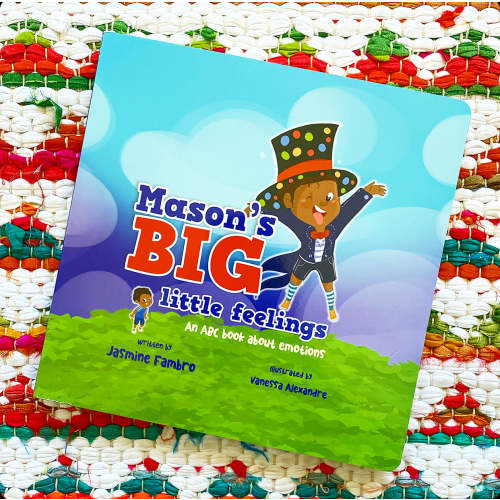 Mason's BIG little feelings: An ABC book about emotions (Make Room for Mason) | Jasmine Fambro