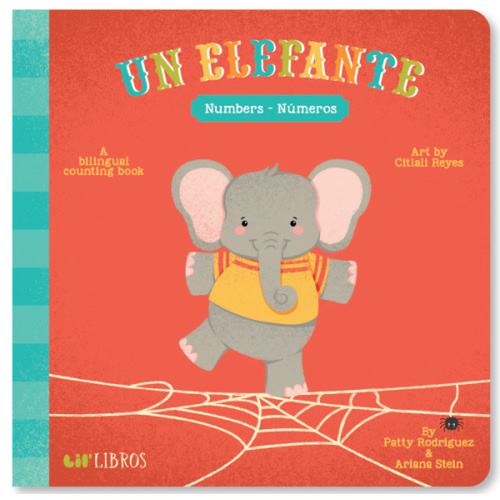 Un Elefante: Numbers/Números: A bilingual counting book