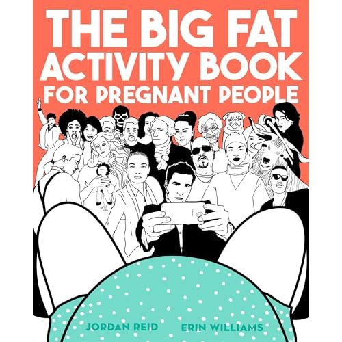 The Big Fat Activity Book for Pregnant People (Big Activity Book)