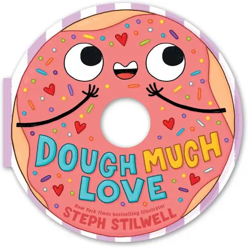 Dough Much Love (A Shaped Novelty Board Book for Toddlers) (Delish Delights)