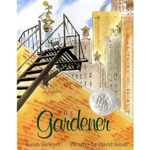 The Gardener (Caldecott Honor Award) Hardcover – August 30, 1997