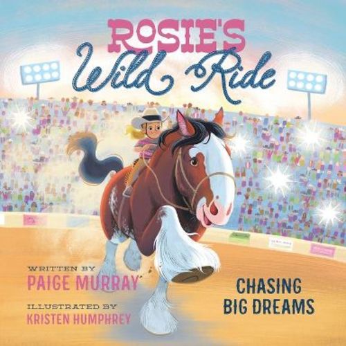 Rosie's Wild Ride - (Rosie the Horse) by Paige Murray (Board Book)