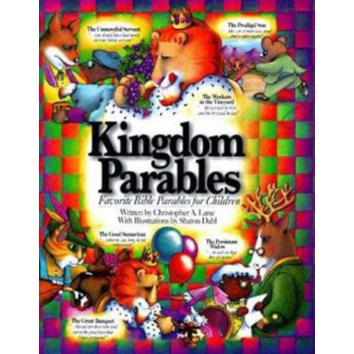 Kingdom Parables/Favorite Bible Parables... book by Christopher A. Lane