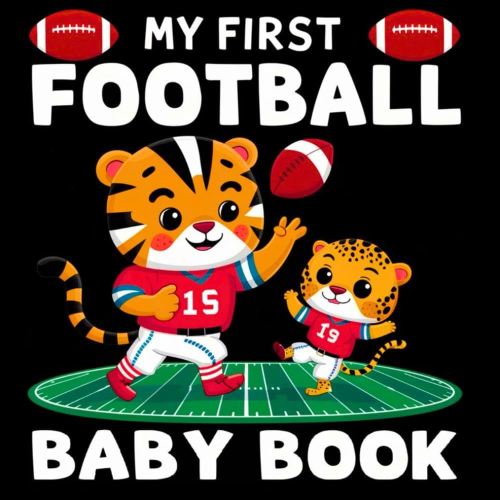 My first Football Baby Book: High Contrast for Newborns 0-12 Months, Black and White Sports Images Themed on American Football Designed to Stimulate Vision from Birth (High Contrast Baby Sports Books)