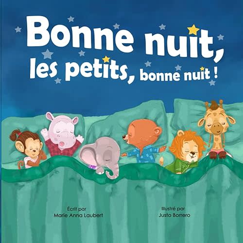Bonne nuit, les petits, bonne nuit !: Édition française (French Edition) Paperback – January 27, 2024