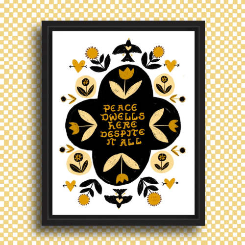 PEACE DWELLS HERE Art Print