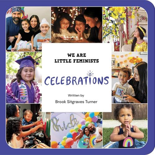 Celebrations (We Are Little Feminists, 4)