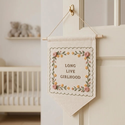 Long Live Girlhood Hand Embroidery Banner, Floral Linen Banner for Baby Girls, Baby Room Decor Nursery Gift