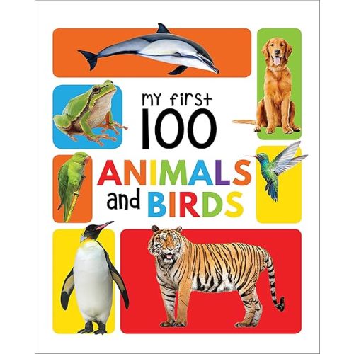 My First 100 Animals And Birds: Padded Board Books