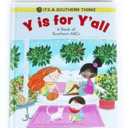 Y is for Y'all - A Book of Southern ABCs by Kelly Kazek, Hardcover | Barnes & Noble®