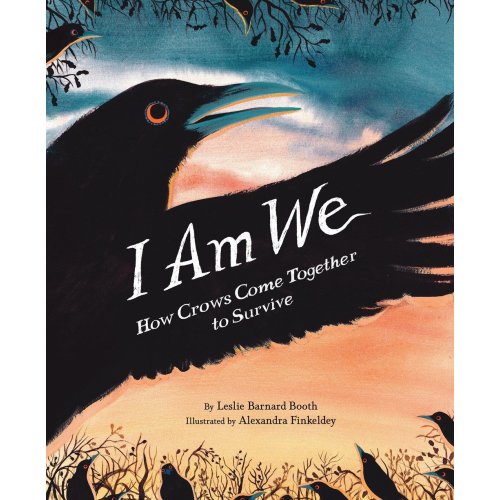 I Am We How Crows Come Together to Survive | Powell's Books