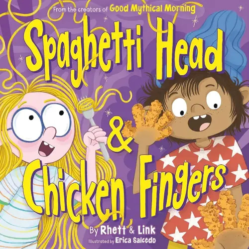 Spaghetti Head & Chicken Fingers: A Hilarious Picture Book about Picky Eaters from the Creators of Good Mythical Morning, for Kids (Ages 4-8)