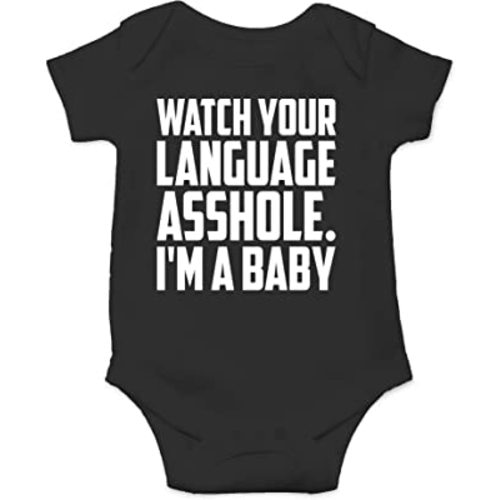 Watch Your Language Asshole I'm a Baby - Funny Soon to Be Parents Gift - Cute Infant One-Piece Baby Bodysuit