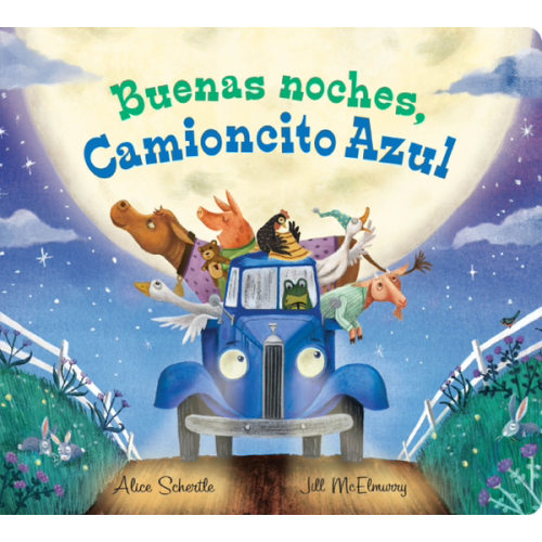 Buenas noches, Camioncito Azul: Good Night, Little Blue Truck (Spanish edition) | Barnes & Noble®