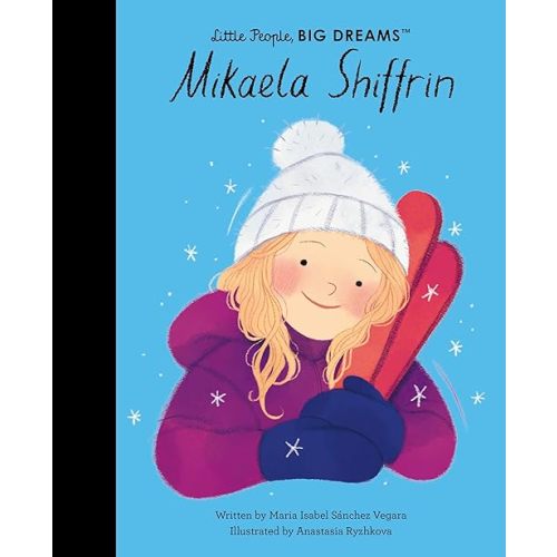 Little People, Big Dreams Mikaela Shiffrin
