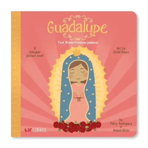 Guadalupe Book: First Words / Primeras palabras (Bilingual English and Spanish)