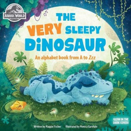 Jurassic World: The Very Sleepy Dinosaur - by Maggie Fischer (Board Book)