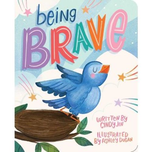 Being Brave - by Cindy Jin (Board Book)