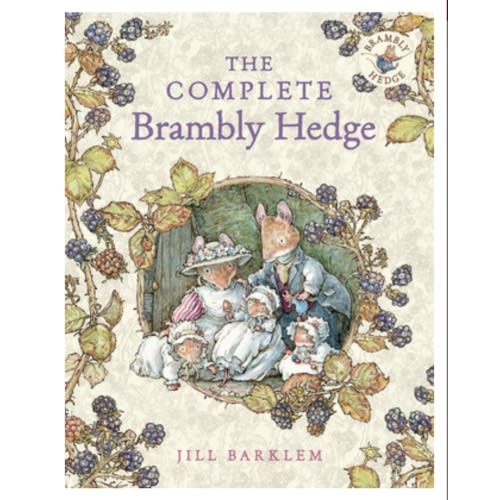 The Complete Brambly Hedge book by Jill Barklem