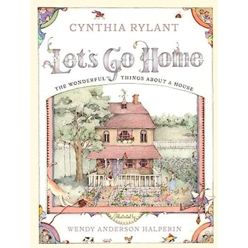 Let's Go Home: The Wonderful Things About a House