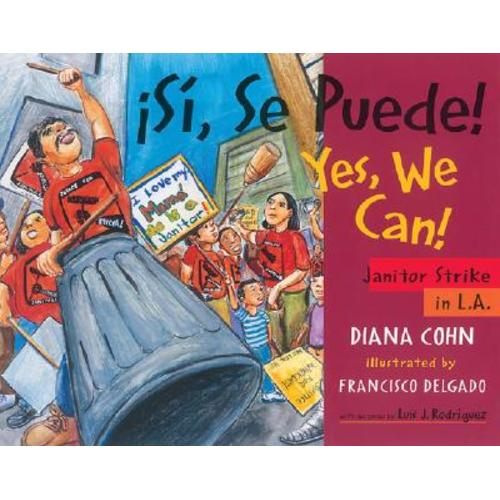¡Sí, Se Puede! / Yes, We Can!: Janitor Strike in L.A. | Prologue Bookshop