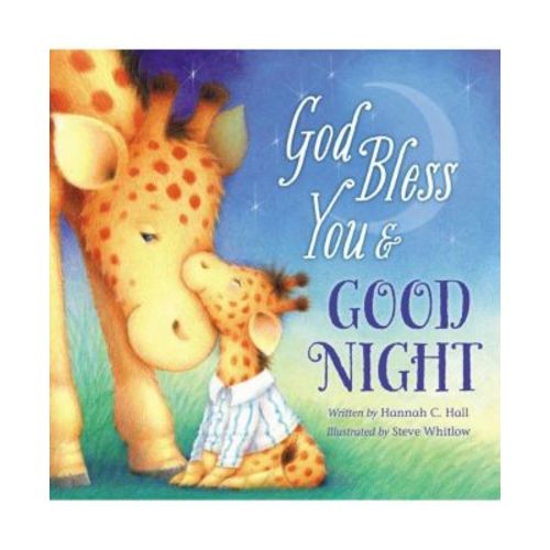 God Bless You and Good Night by Hannah Hall