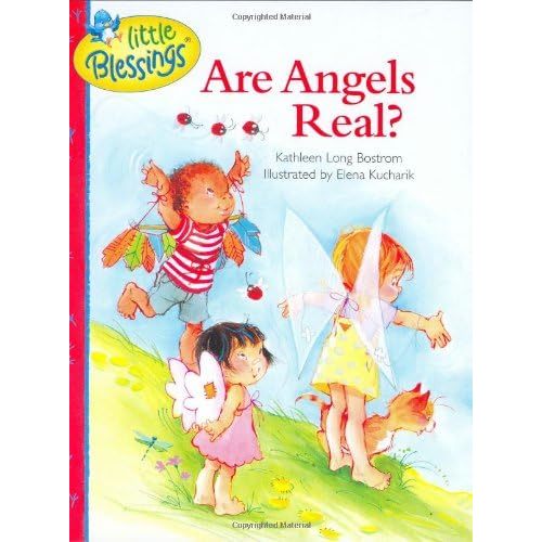 Are Angels Real? (Little Blessings) Hardcover – March 1, 2001