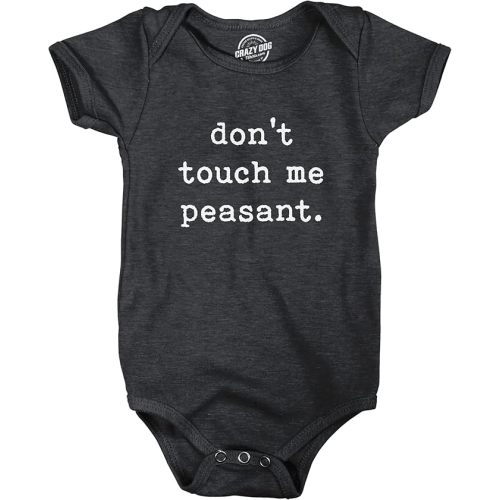 Crazy Dog T-Shirts Baby Bodysuit Don't Touch Me Peasant Funny Novelty Offensive Graphic Jumper for Infants