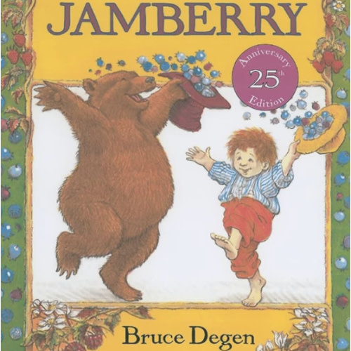 Jamberry: A Playful Animal Story About a Boy and Bear on a Sweet Berry-Filled Adventure