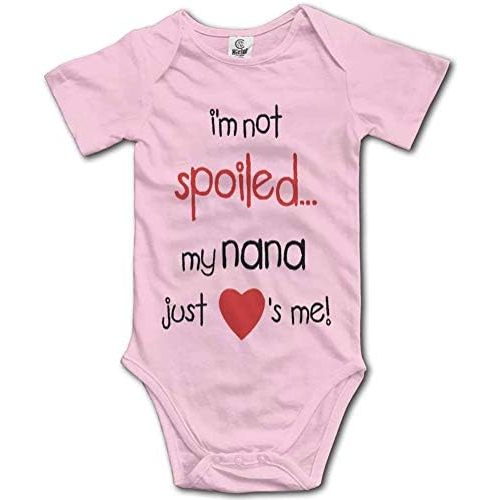 I'm Not Spoiled My Nana Just Loves Me Cotton Bodysuit Baby Romper