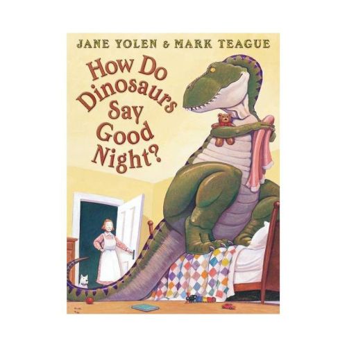 How Do Dinosaurs Say Good Night? - (How Do Dinosaurs...?) by Jane Yolen
