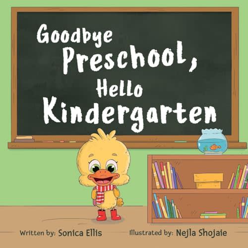 Goodbye Preschool, Hello Kindergarten (Milestone Moments)