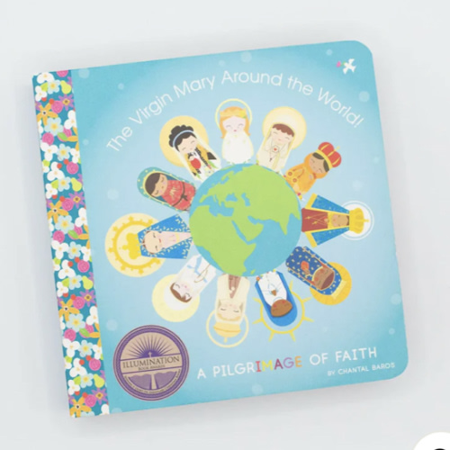 Award Winner - The Virgin Mary Around The World! A Pilgrimage of Faith Book