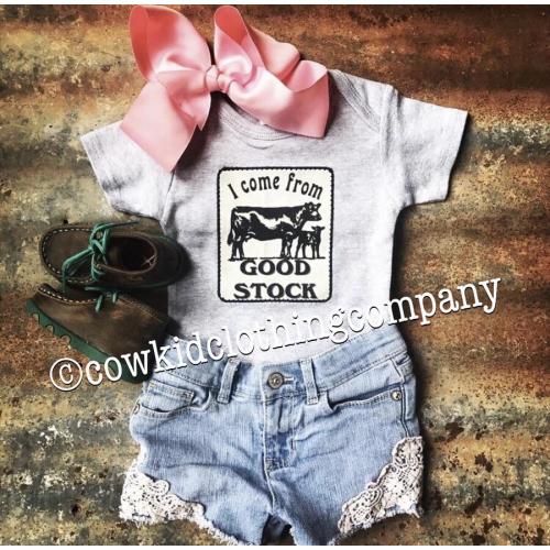 I Come From Good Stock Onesie – Cowkid Clothing Company