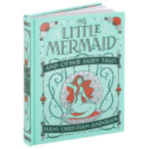 The Little Mermaid and Other Fairy Tales (Barnes & Noble Collectible Editions) by Hans Christian Andersen, W. Heath Robinson, Hardcover | Barnes & Noble®